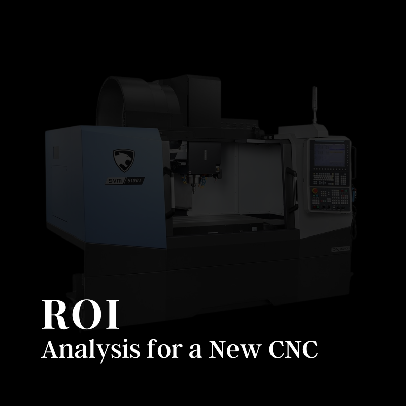 ROI Analysis for a New CNC Machine